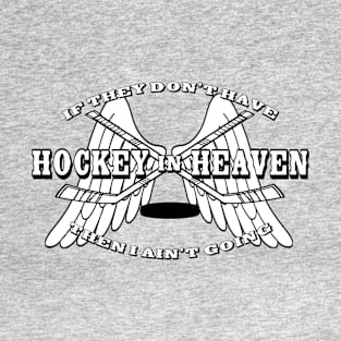 Hockey In Heaven T-Shirt